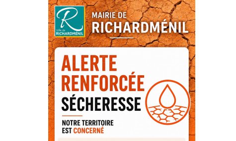 SÉCHERESSE – RICHARDMÉNIL EN ALERTE RENFORCÉE